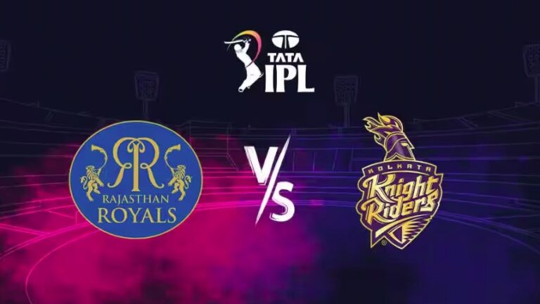 आईपीएल 2025- कोलकाता नाइट राइडर्स और राजस्थान रॉयल्स के बीच मुकाबला आज
